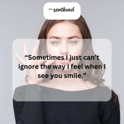 Your smile brightens my day, no matter what.