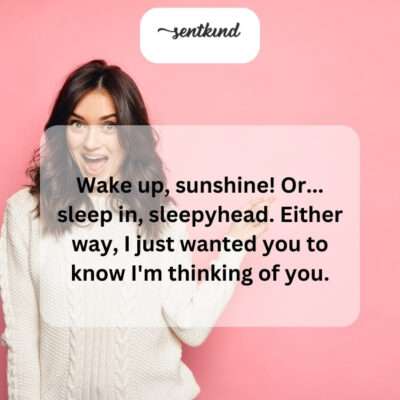Thinking of you, whether you're an early bird or love to sleep in.