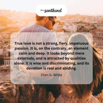 True love: calm, deep, and enduring.