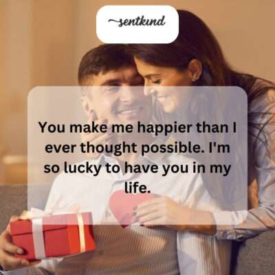 You bring unimaginable joy to my life.