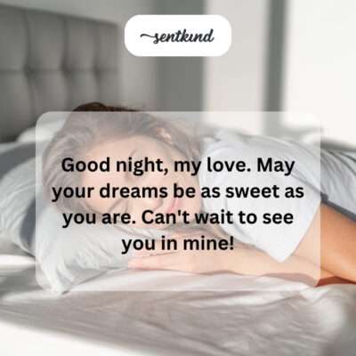 It's a sweet goodnight message with a touch of flirtation.
