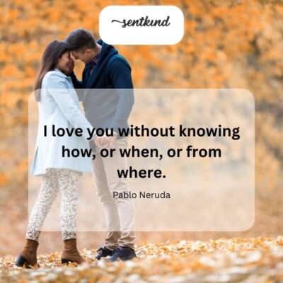 My love began without a map, just pure feeling.
