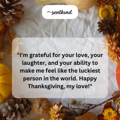 Grateful for your love and laughter. Happy Thanksgiving!