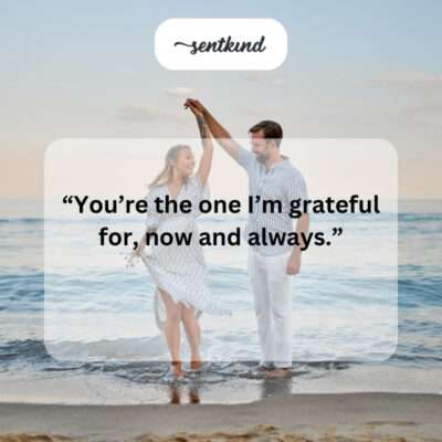 Grateful for you, now and always.