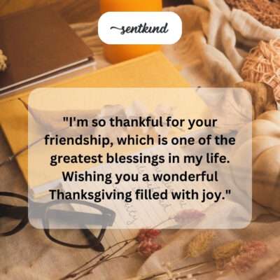 Your friendship is a great blessing.