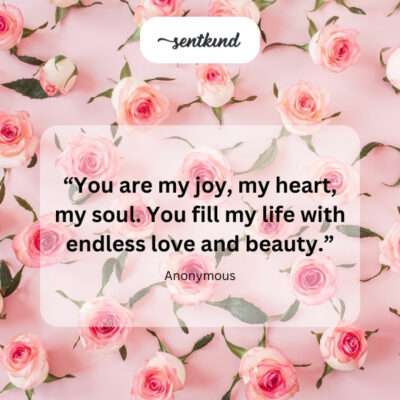 My joy, heart, soul: endless love.