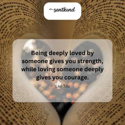 Love's dual power: strength and courage.