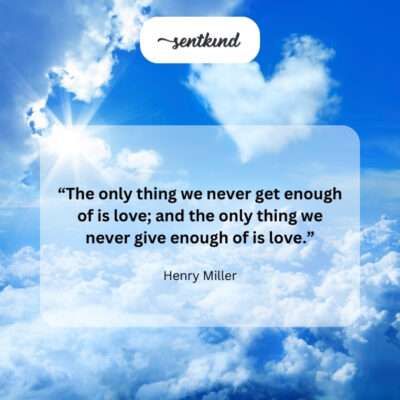 Never enough love to give or receive.