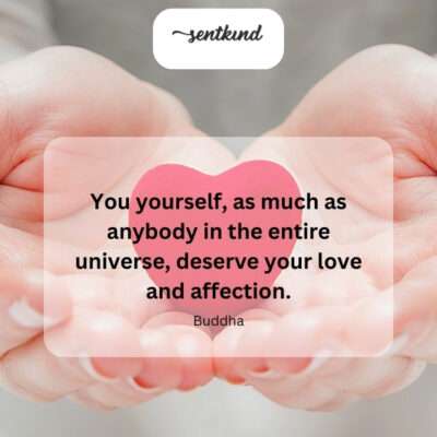 You deserve your own love.