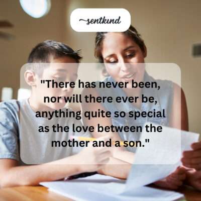 The unique love of a mother and son.
