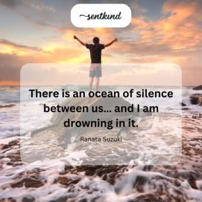 Drowning in silent distance.