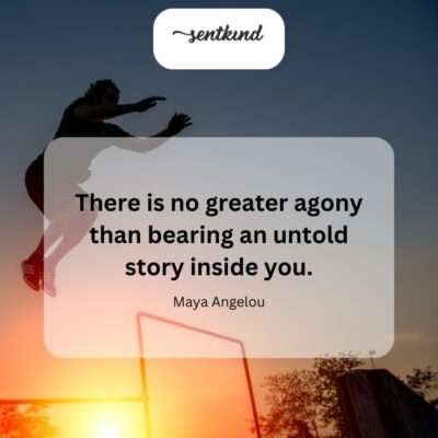 Silence can be a heavy burden, stories yearning to be released.