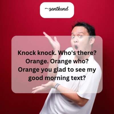 The joke plays on the similarity between 'Orange you' and 'Aren't you'.