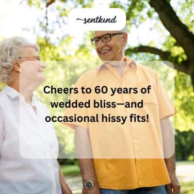 Playfully mentioning occasional disagreements in 60 years.