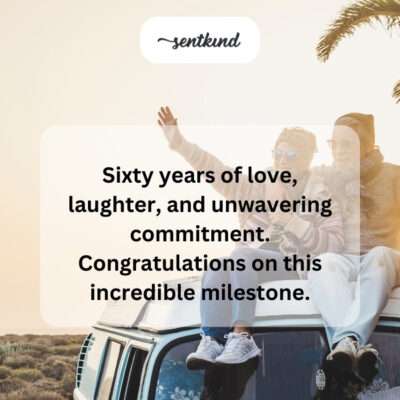 60 years of love, laughter, commitment.