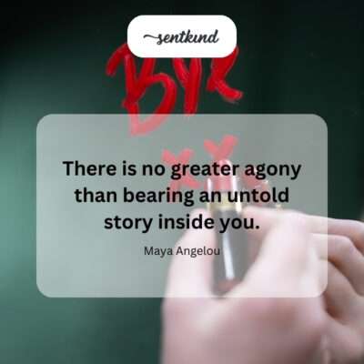 Agony of unspoken words.