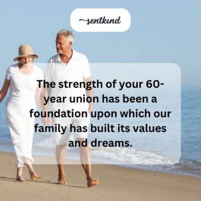 60-year union, a foundation for family values.