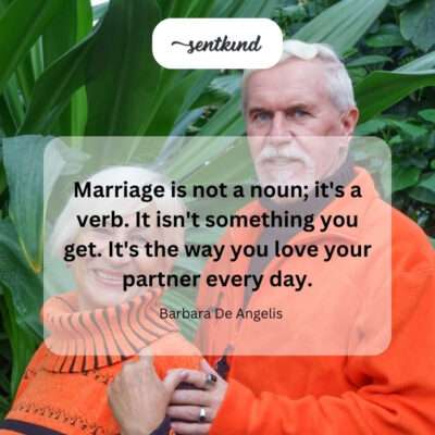 Marriage is doing, loving daily.