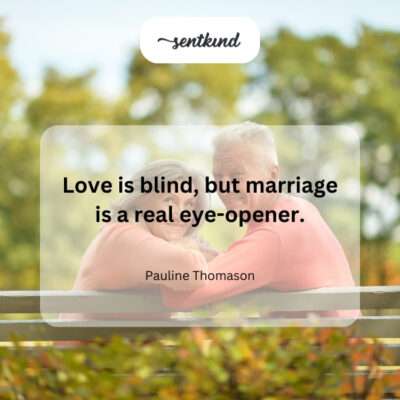 Humor about the reality of marriage after love.