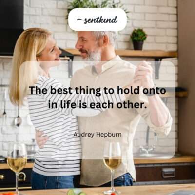 Each other: life's greatest hold.