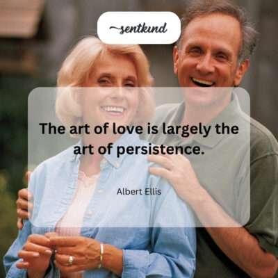 Persistence as the key to loving.