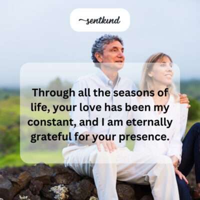 Your love: my constant through life's changes.