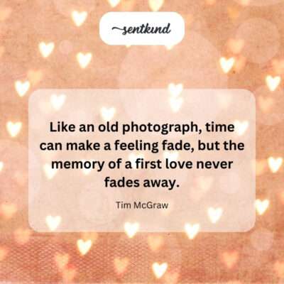 First love's memory, unfading despite time.