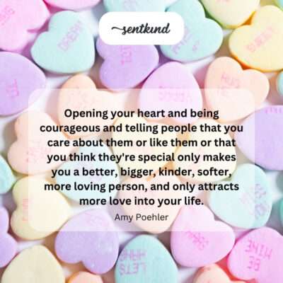 Courageous openness attracts more love and kindness.