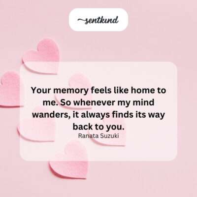 Memory of someone as a comforting home.