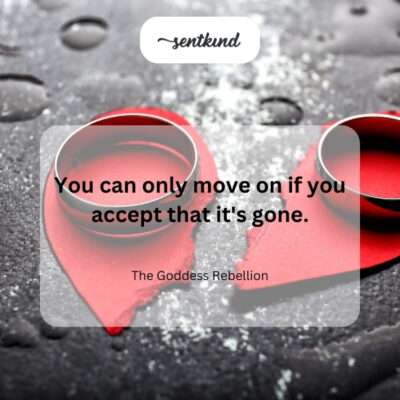 Acceptance as the key to moving forward.