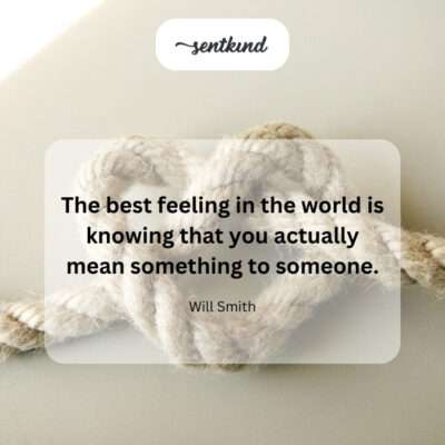 The value of significance in someone else's life.