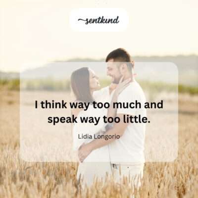 Overthinking and underspeaking.