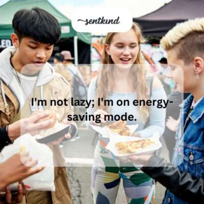 Claiming energy conservation, not laziness.
