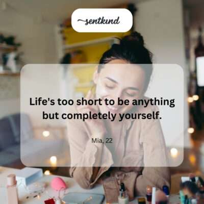 Being authentically yourself.