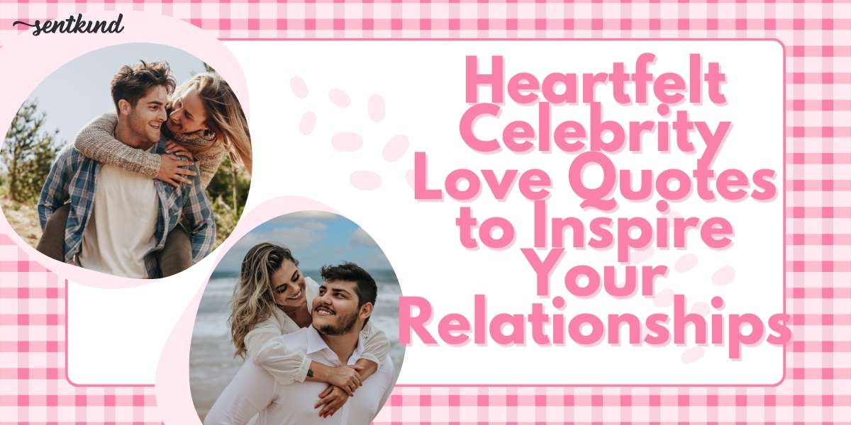 celebrity love quotes