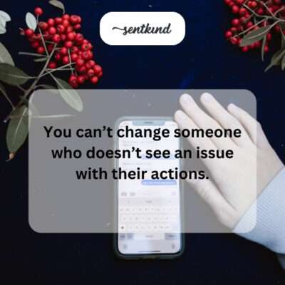 Accepting the inability to change those unwilling to acknowledge fault.