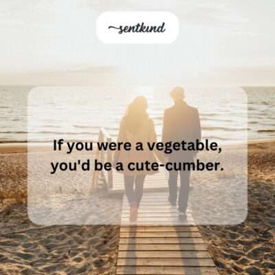 A punny compliment using a vegetable.