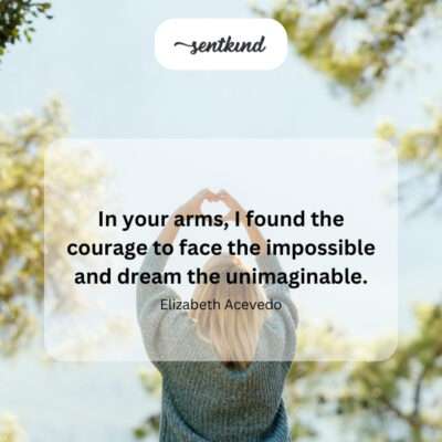 Finding courage for the impossible and unimaginable in love.