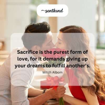 Sacrifice as love's purest form, giving up dreams for another.