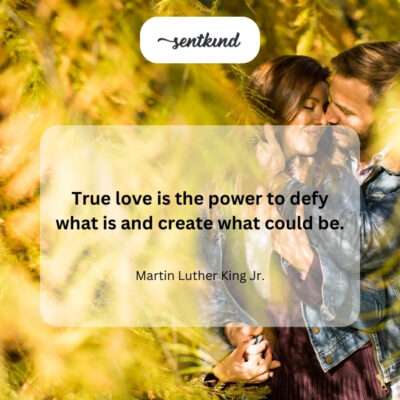 True love's power to create new possibilities.