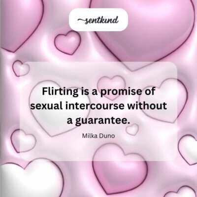 A playful promise without certainty.
