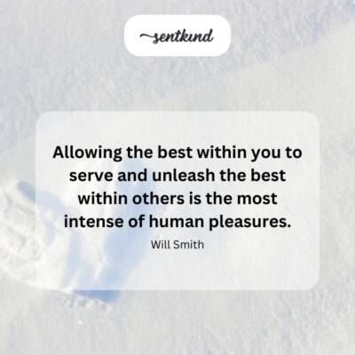 The joy of inspiring the best in others through service.