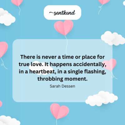 True love's spontaneous, sudden arrival.