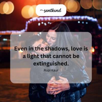 Love's inextinguishable light in darkness.