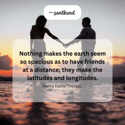 Distant friends creating a sense of vastness.