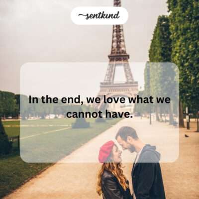 The allure of the unattainable in love.