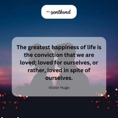 True happiness lies in knowing we are loved unconditionally, flaws and all.