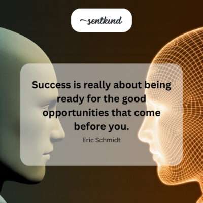 Readiness meets opportunity for success.