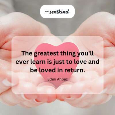The greatest lesson: to love and be loved.