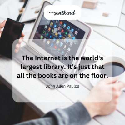 The Internet: a massive, disorganized global library.